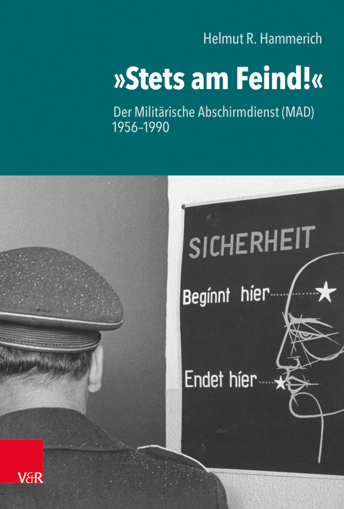 Cover: 9783525363928 | "Stets am Feind!" | Der Militärische Abschirmdienst (MAD) 1956-1990