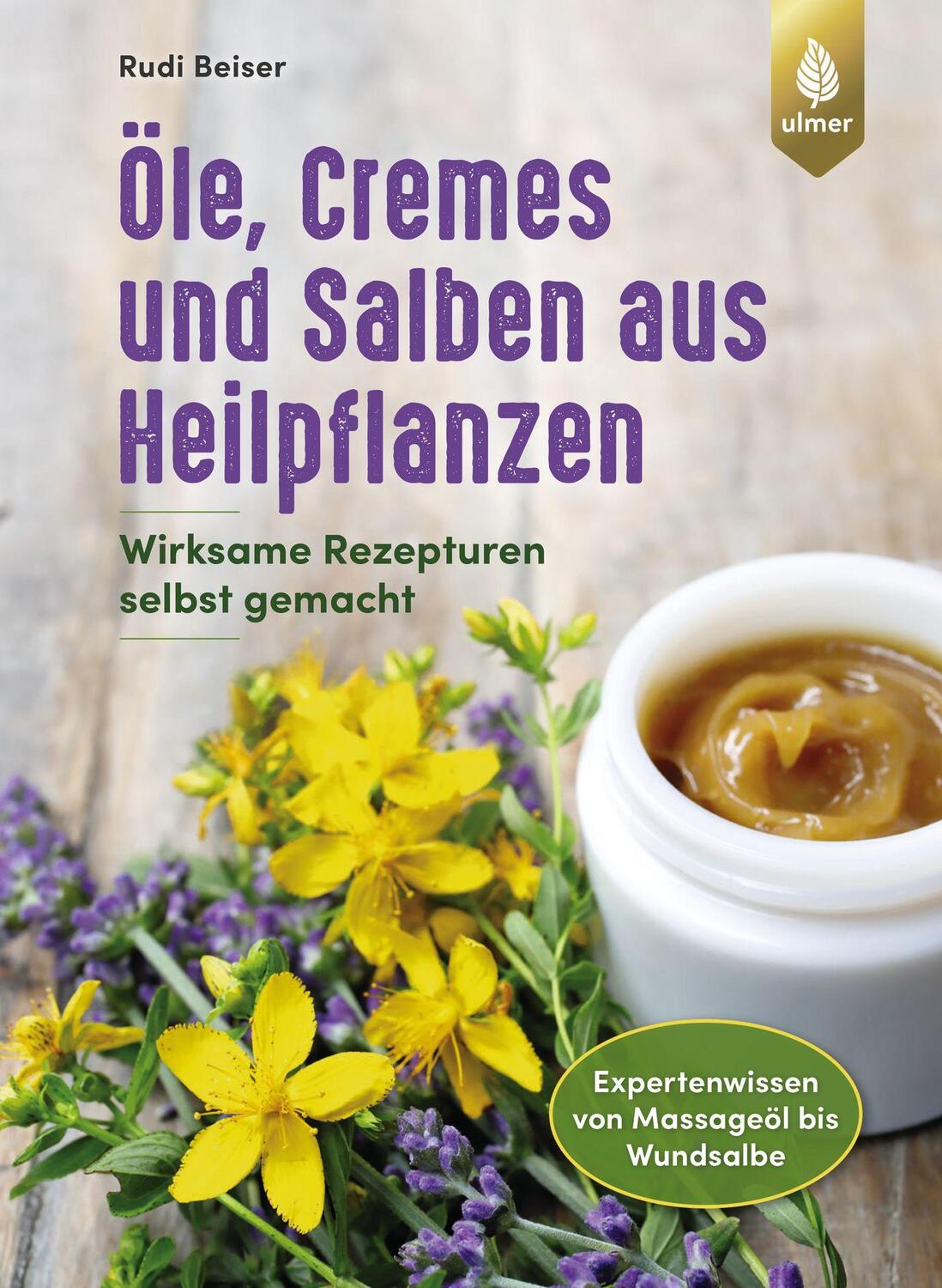 Cover: 9783818609764 | Öle, Cremes und Salben aus Heilpflanzen | Rudi Beiser | Taschenbuch