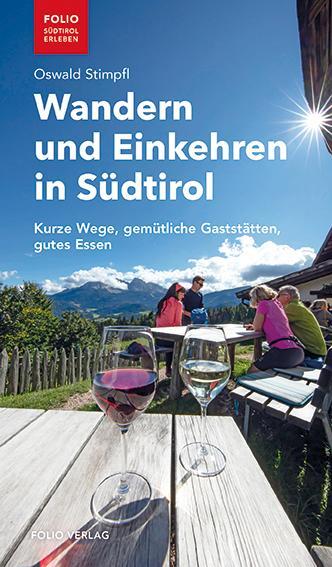 Cover: 9783852568591 | Wandern und Einkehren in Südtirol | Oswald Stimpfl | Taschenbuch