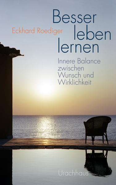 Cover: 9783825175412 | Besser leben lernen | Innere Balance zwischen Wunsch und Wirklichkeit