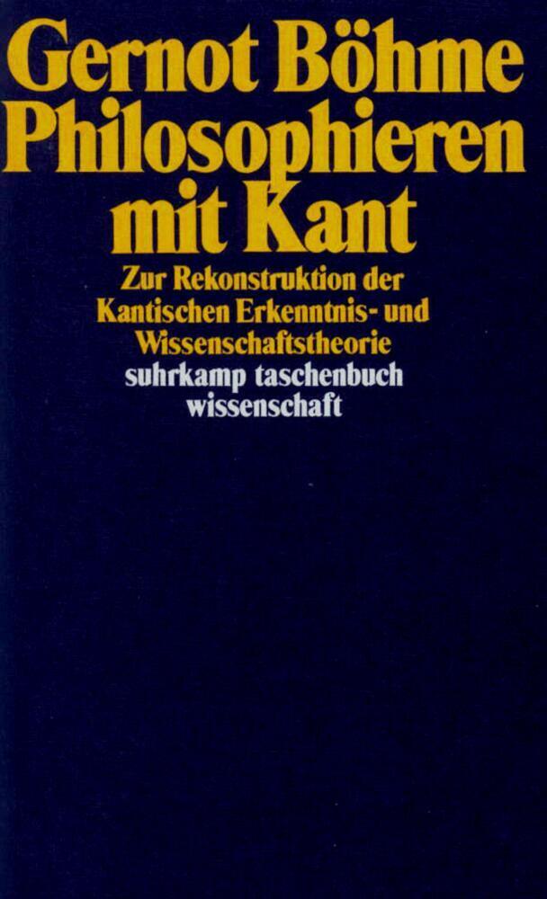 Cover: 9783518282427 | Philosophieren mit Kant | Gernot Böhme | Taschenbuch | Suhrkamp