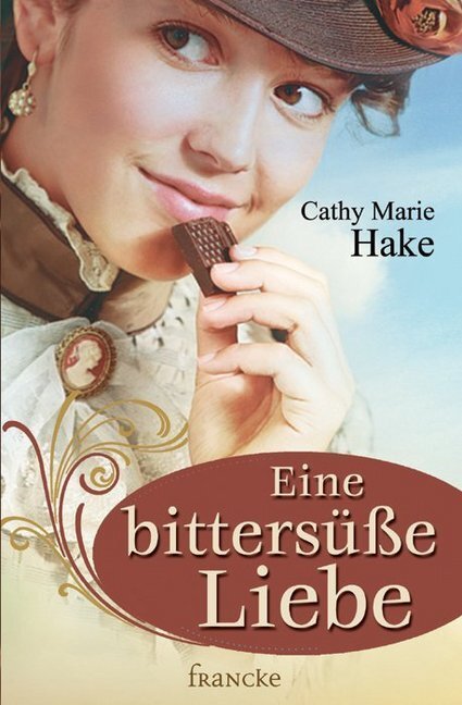 Cover: 9783868274851 | Eine bittersüße Liebe | Cathy M. Hake | Taschenbuch | Deutsch | 2015