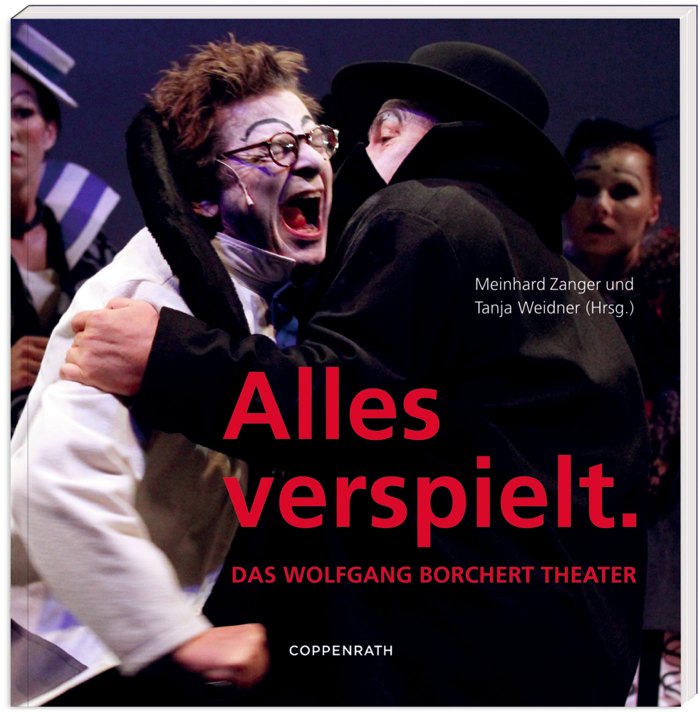 Cover: 9783649631538 | Alles verspielt. | Das Wolfgang Borchert Theater | Zanger (u. a.)