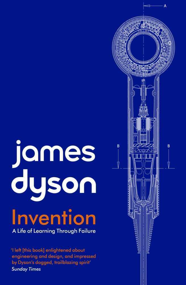 Cover: 9781471198779 | Invention | A Life of Learning through Failure | James Dyson | Buch