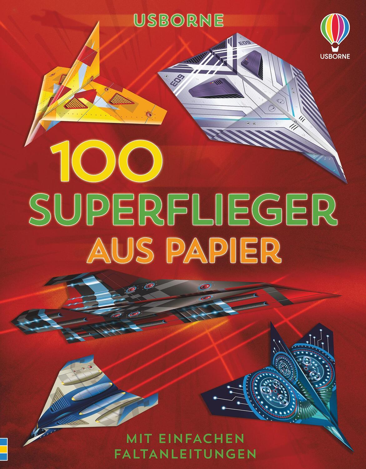 Cover: 9781789415216 | 100 Superflieger aus Papier | mit einfachen Faltanleitungen | Wheatley