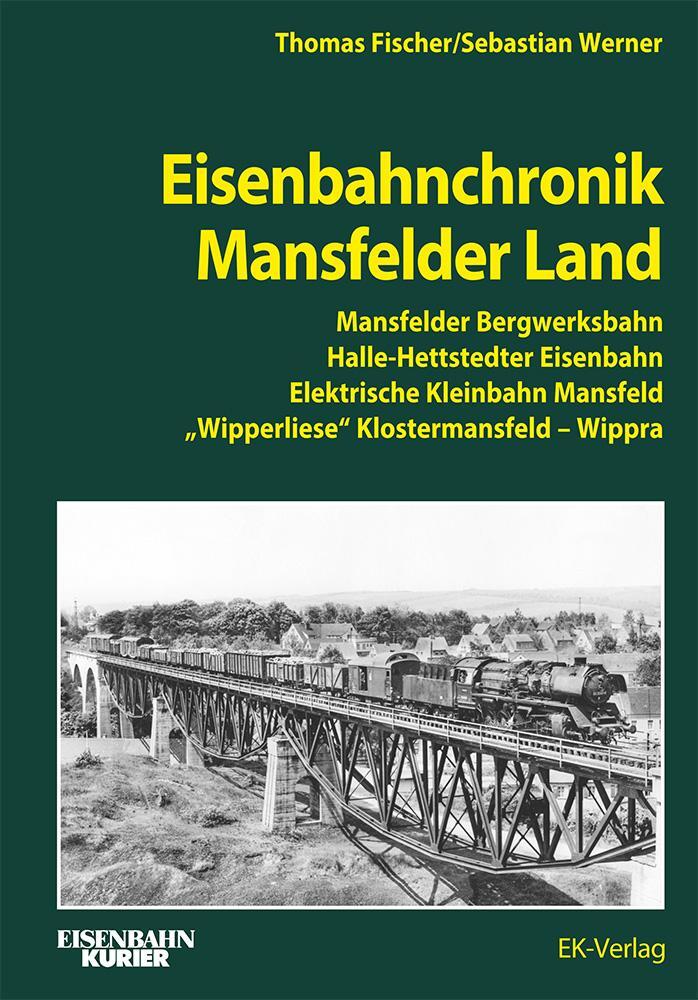 Cover: 9783844664324 | Eisenbahnchronik Mansfelder Land | Thomas Fischer (u. a.) | Buch