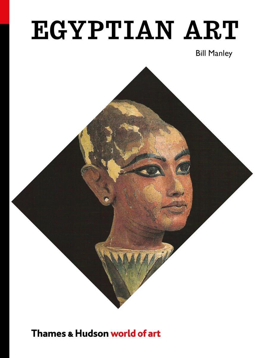 Cover: 9780500204283 | Egyptian Art | Bill Manley | Taschenbuch | World of Art | Englisch