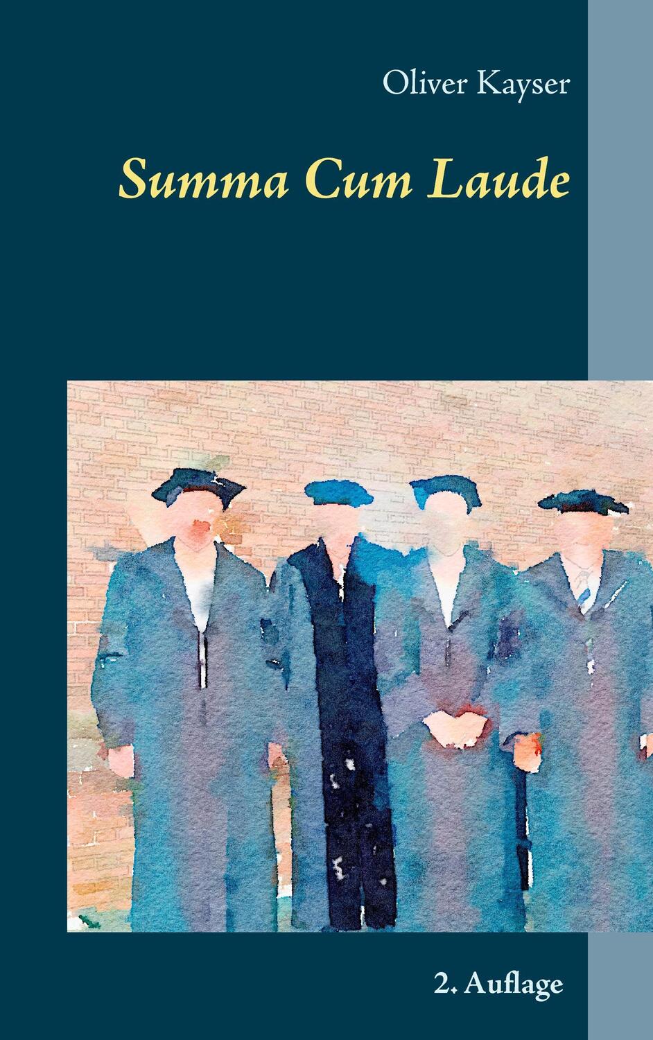 Cover: 9783000511233 | Summa Cum Laude | Oliver Kayser | Taschenbuch | Paperback | Deutsch