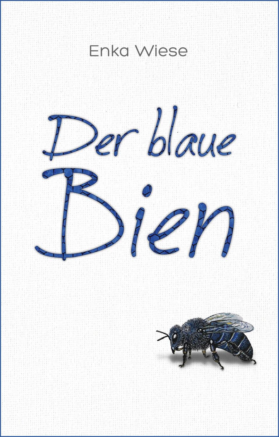 Cover: 9783949902109 | Der blaue Bien | Enka Wiese | Buch | Deutsch | 2023 | OCM