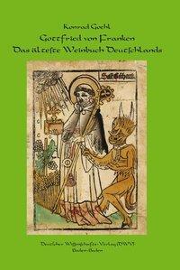 Cover: 9783868880144 | Gottfried von Franken - Das älteste Weinbuch Deutschlands | Goehl