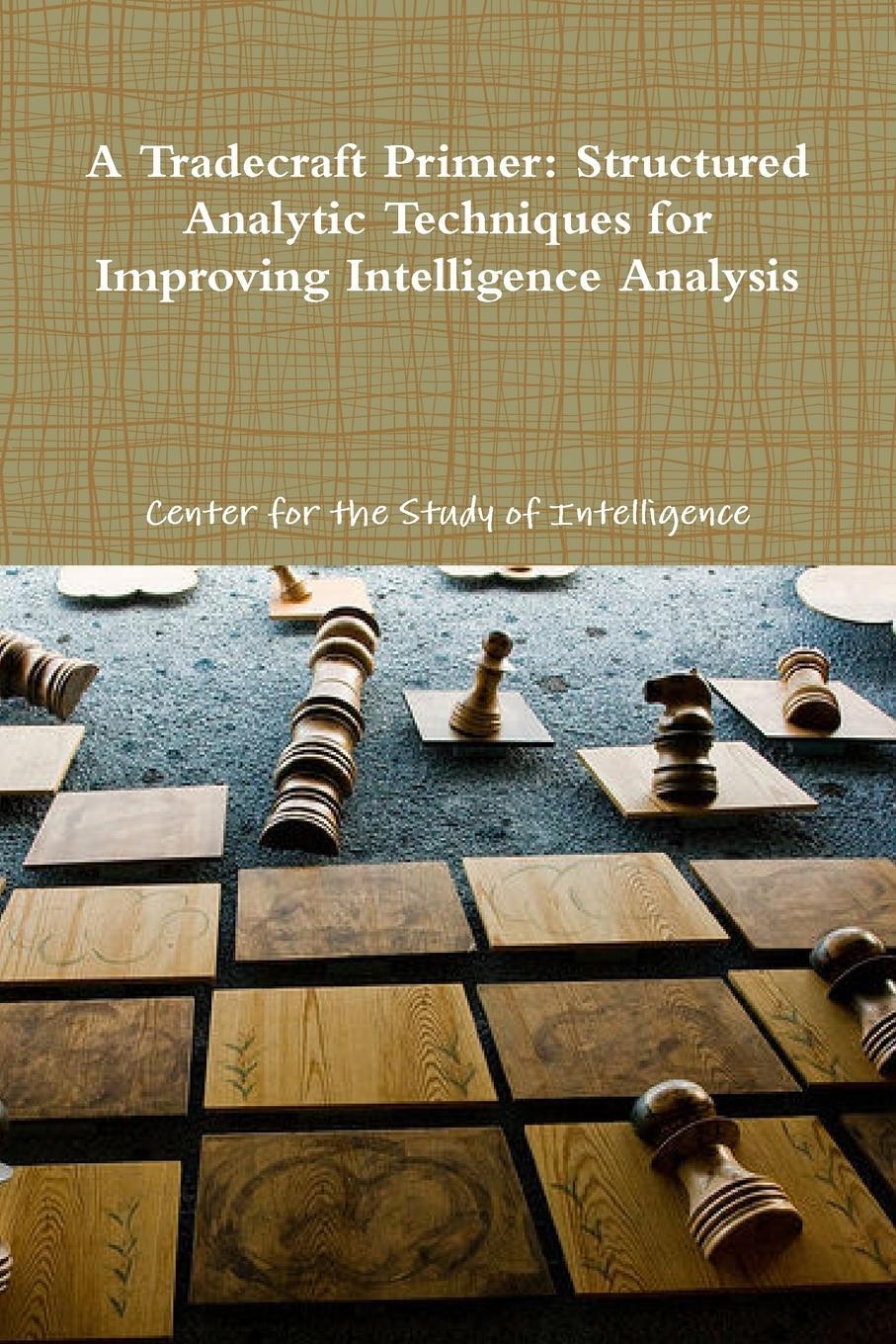Cover: 9781105810886 | A Tradecraft Primer | Center for the Study of Intelligence | Buch