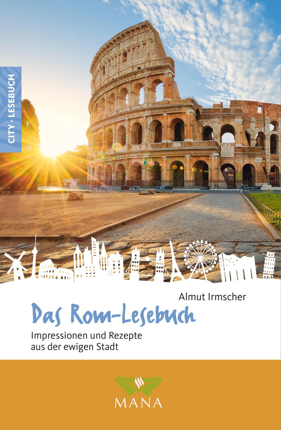 Cover: 9783955032371 | Das Rom-Lesebuch | Impressionen und Rezepte aus der ewigen Stadt