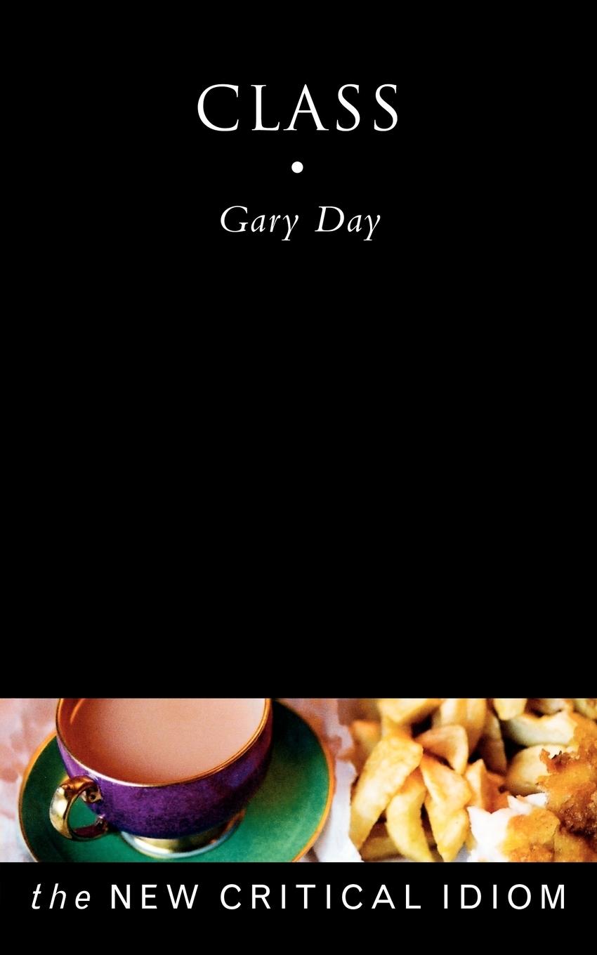 Cover: 9780415182232 | Class | Gary Day | Taschenbuch | Einband - flex.(Paperback) | Englisch