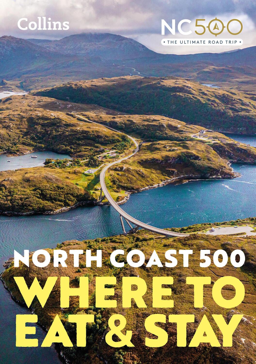 Cover: 9780008547066 | North Coast 500 | Where to Eat and Stay Official Guide | Collins Maps