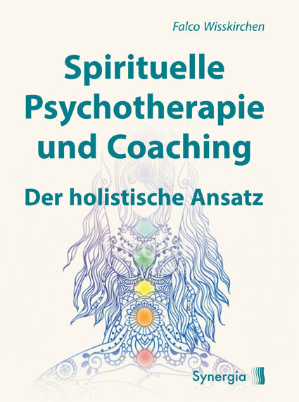 Cover: 9783906873152 | Spirituelle Psychotherapie und Coaching | Der holistische Ansatz