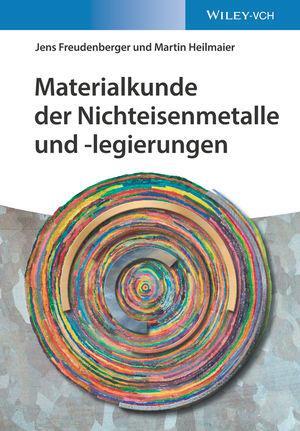 Cover: 9783527346288 | Materialkunde der Nichteisenmetalle und -legierungen | Taschenbuch