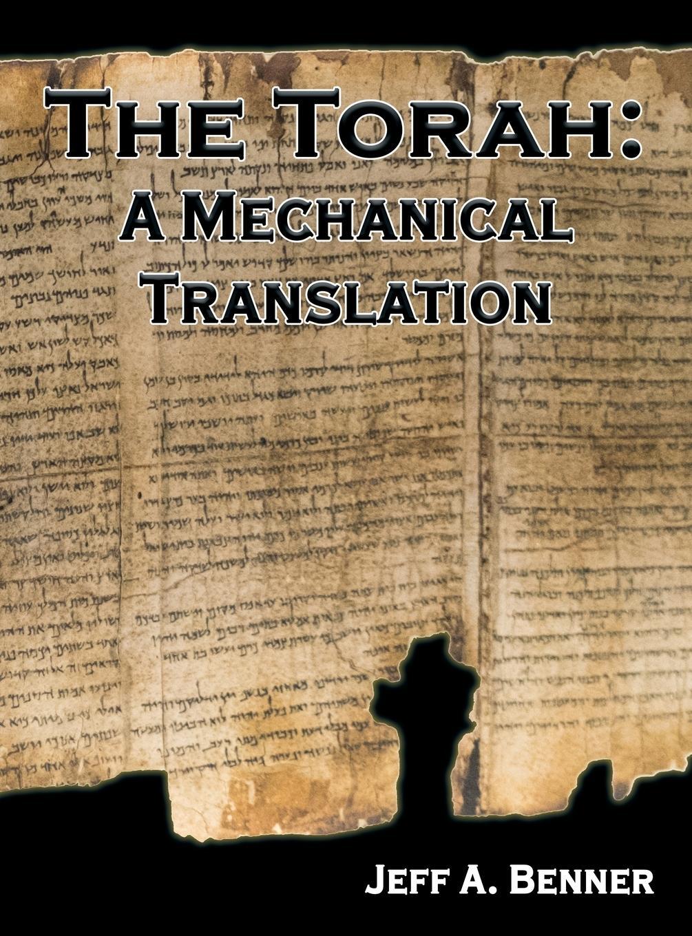 Cover: 9781949756340 | The Torah | A Mechanical Translation | Jeff A. Benner | Buch | 2019