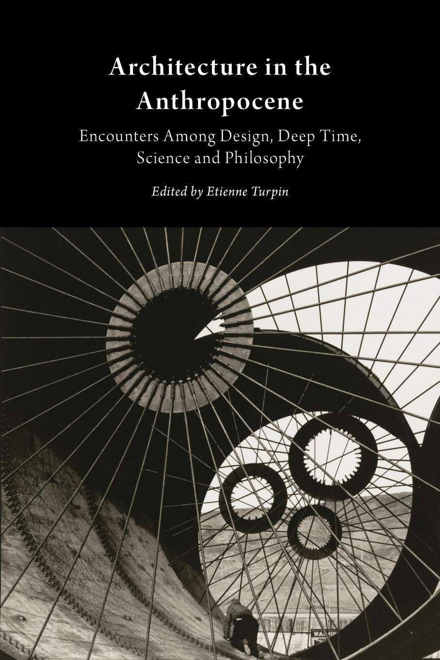 Cover: 9781607853077 | Architecture in the Anthropocene | Etienne Turpin | Taschenbuch | 2013
