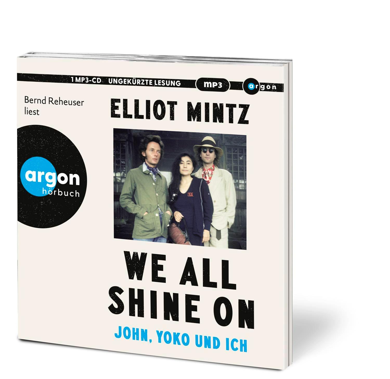 Bild: 9783839821602 | We all shine on | John, Yoko und ich | Elliot Mintz | MP3 | 17 Tracks