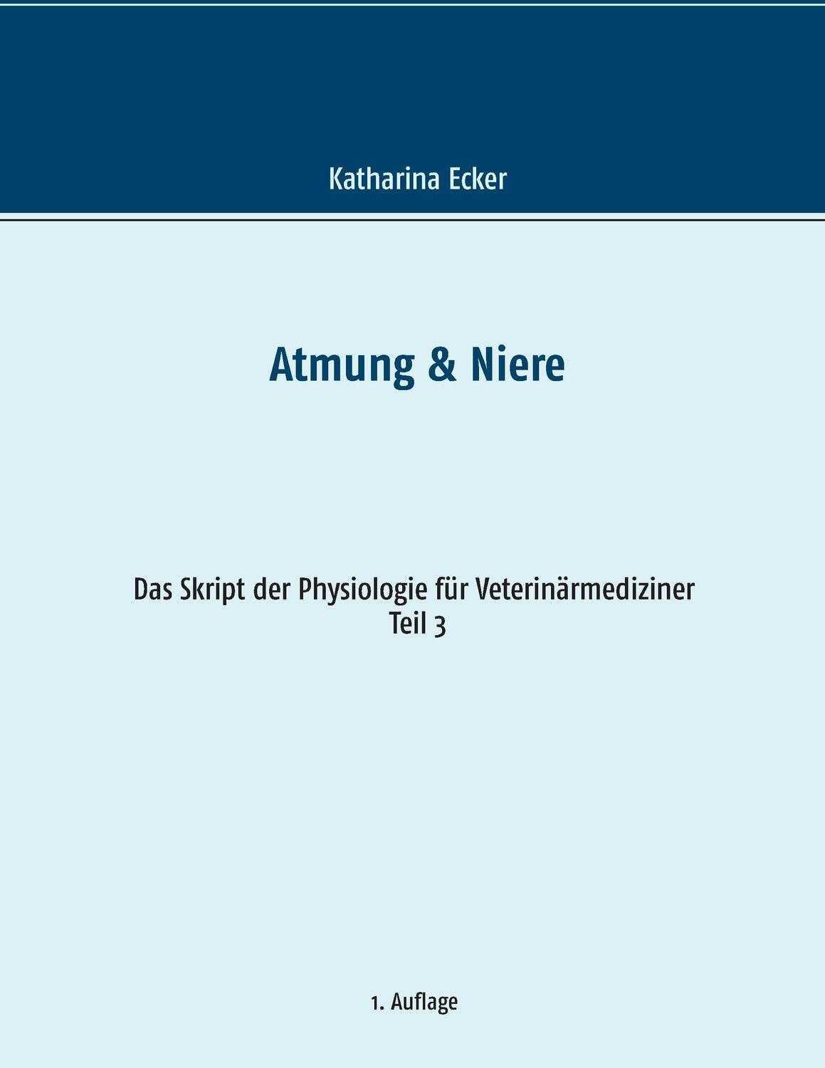 Cover: 9783739231006 | Atmung & Niere | Katharina Ecker | Taschenbuch | Books on Demand