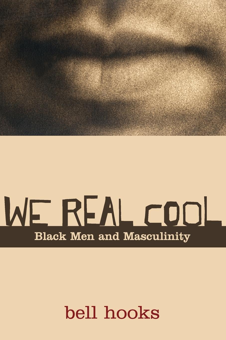 Cover: 9780415969277 | We Real Cool | Black Men and Masculinity | Bell Hooks | Taschenbuch