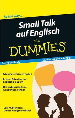Cover: 9783527713158 | Small Talk auf Englisch für Dummies Das Pocketbuch | Blöhdorn (u. a.)