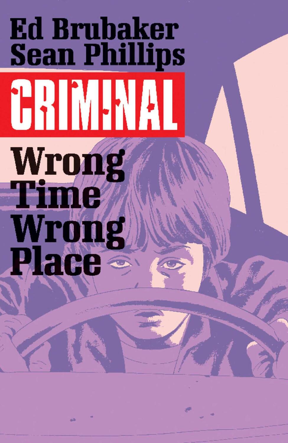Cover: 9781632158772 | Criminal Volume 7: Wrong Place, Wrong Time | Wrong Place, Wrong Time