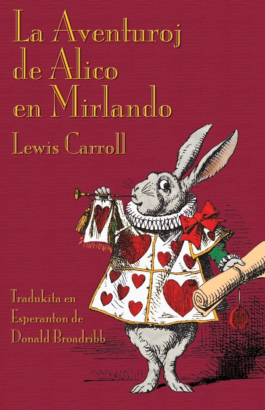 Cover: 9781904808862 | La Aventuroj de Alico en Mirlando | Lewis Carroll | Taschenbuch | 2012