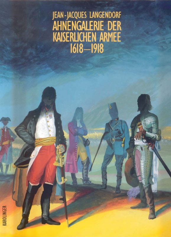 Cover: 9783854180708 | Ahnengalerie der kaiserlichen Armee 1618-1918 | Jean J Langendorf