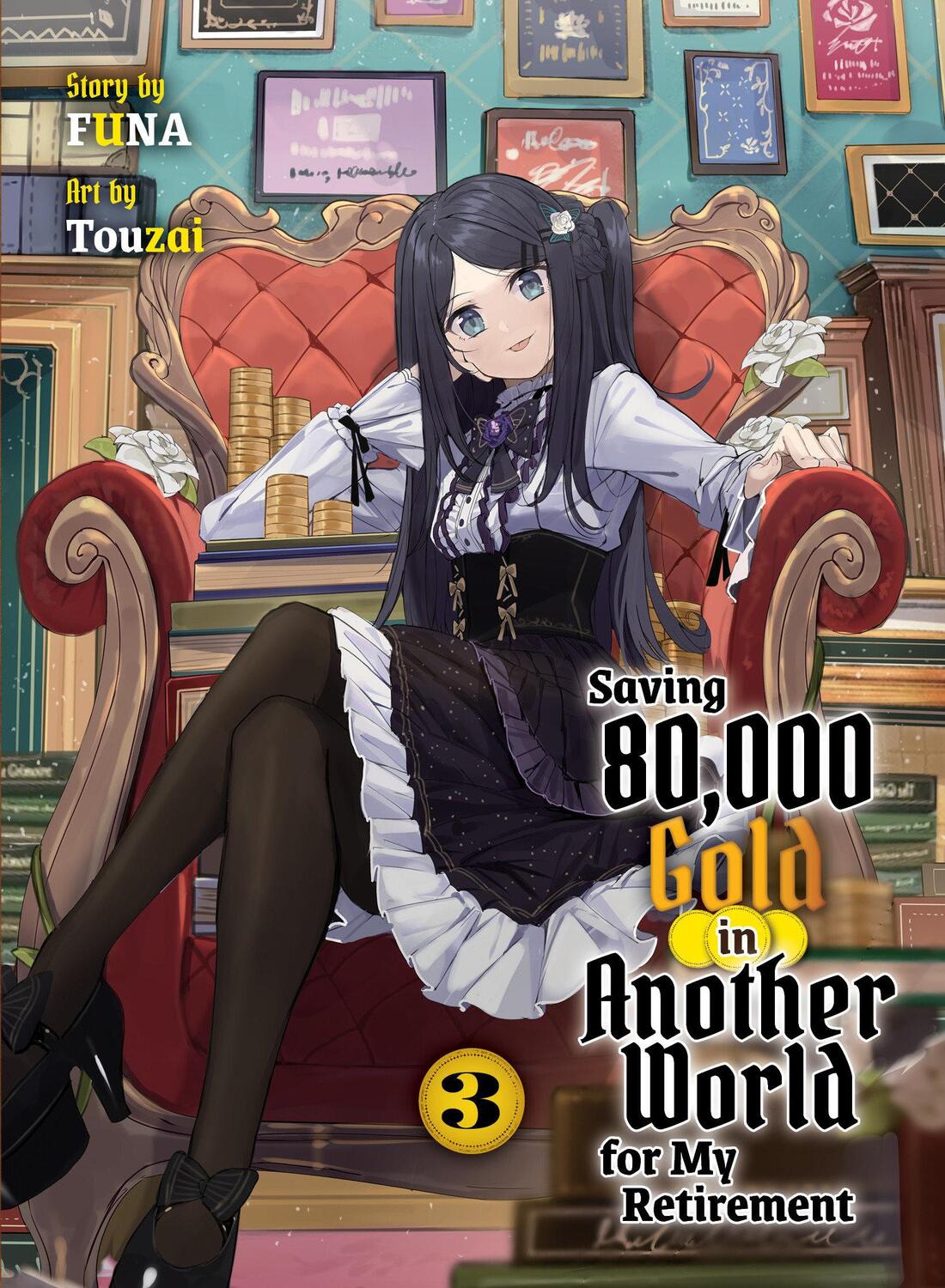 Cover: 9781647292737 | Saving 80,000 Gold in Another World for My Retirement 3 (Light Novel)