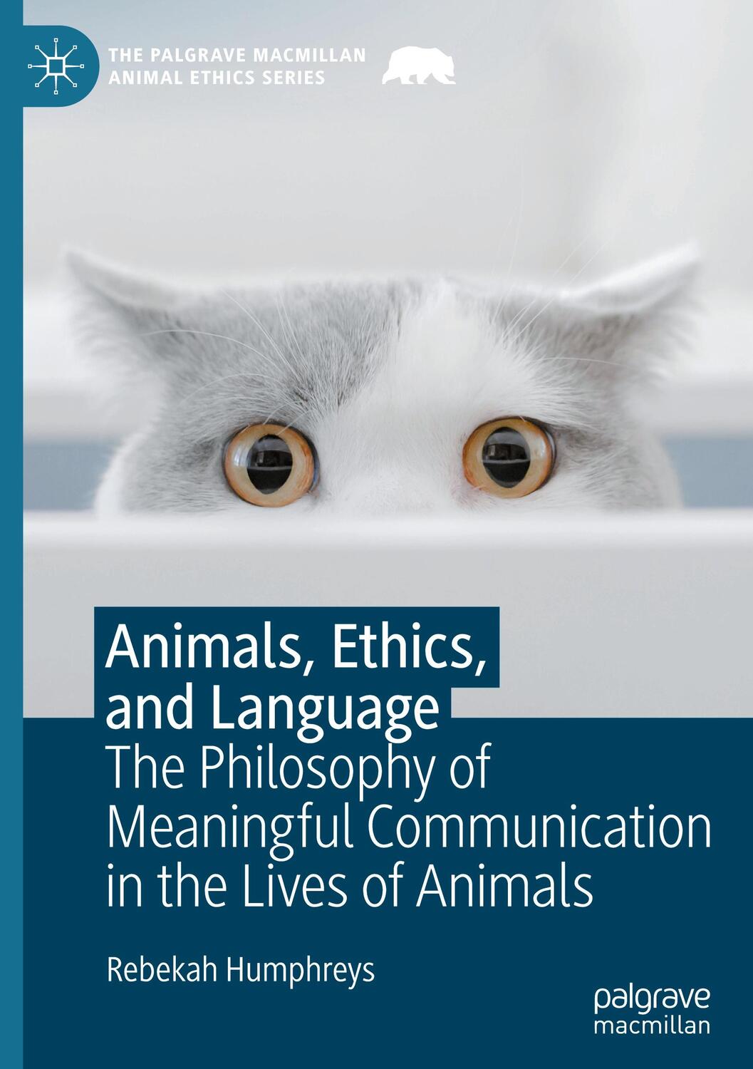 Cover: 9783031320798 | Animals, Ethics, and Language | Rebekah Humphreys | Buch | ix | 2023