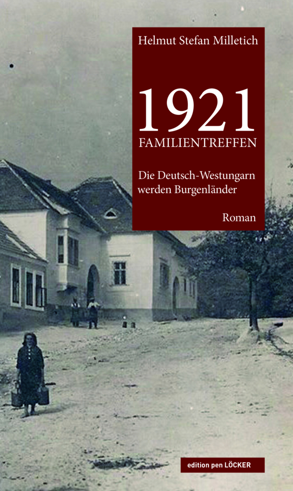 Cover: 9783990980644 | 1921 Familientreffen | Die Deutsch-Westungarn werden Burgenländer