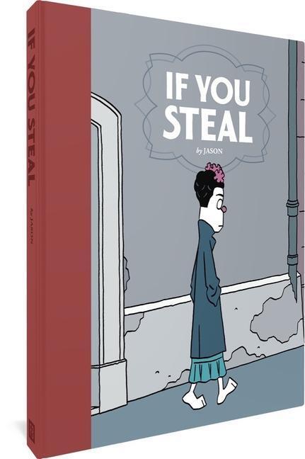 Cover: 9781606998540 | If You Steal | Jason | Buch | Gebunden | Englisch | 2015