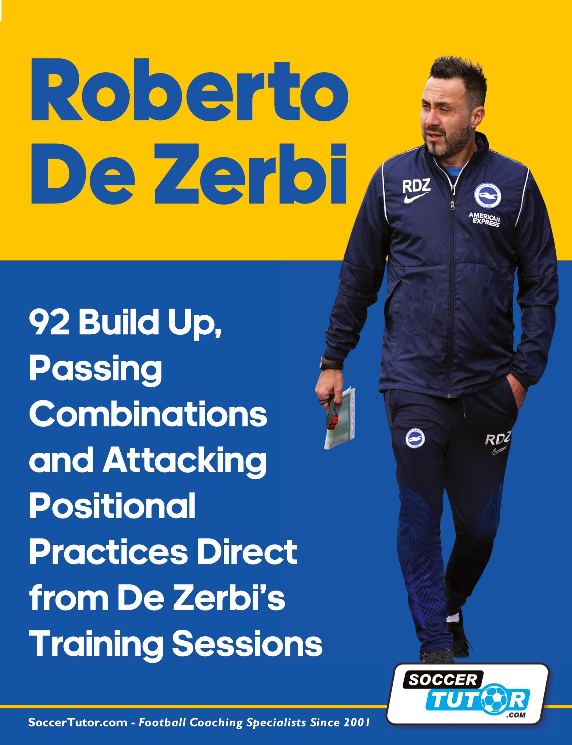 Cover: 9781910491669 | Roberto De Zerbi - 92 Build Up, Passing Combinations and Attacking...