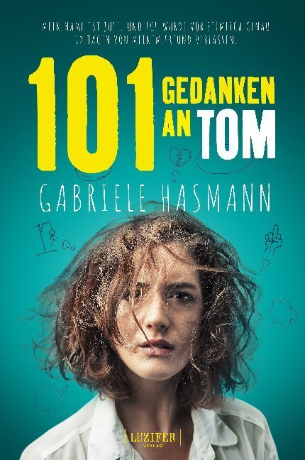 Cover: 9783958355095 | 101 GEDANKEN AN TOM | Roman | Gabriele Hasmann | Taschenbuch | Deutsch