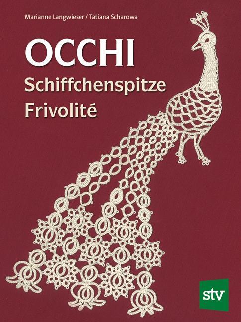 Cover: 9783702013349 | Occhi - Schiffchenspitze - Frivolité | Marianne Langwieser (u. a.)