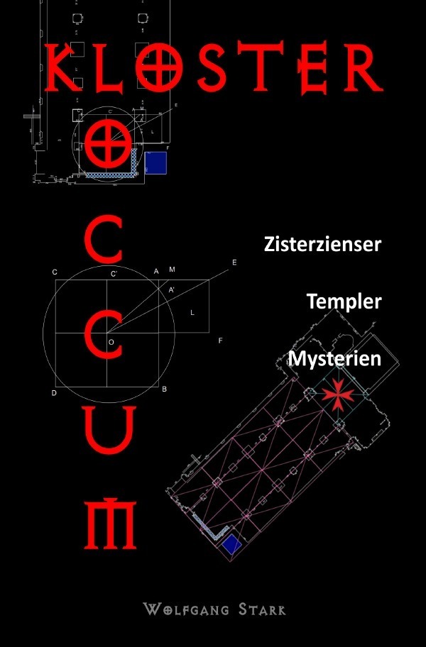 Cover: 9783754940952 | Kloster Loccum | Zisterzienser - Templer - Mysterien | Wolfgang Stark