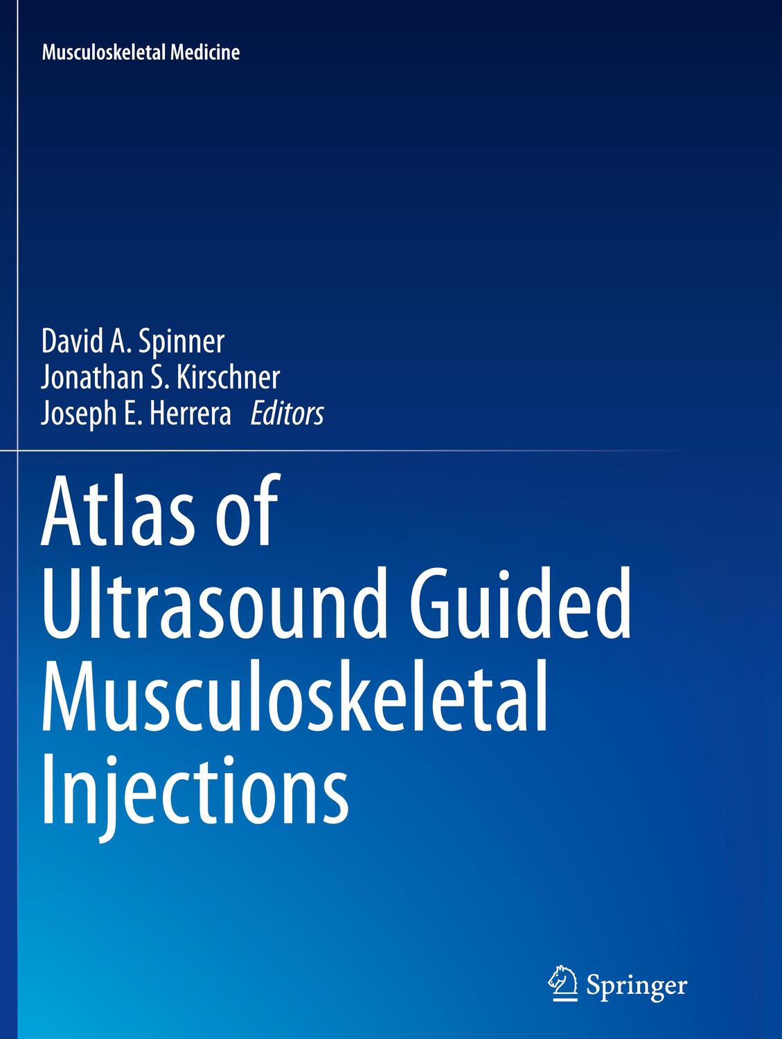 Cover: 9781493944101 | Atlas of Ultrasound Guided Musculoskeletal Injections | Taschenbuch