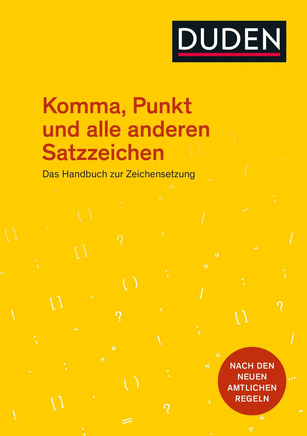 Cover: 9783411744947 | Komma, Punkt und alle anderen Satzzeichen | Dudenredaktion | Buch