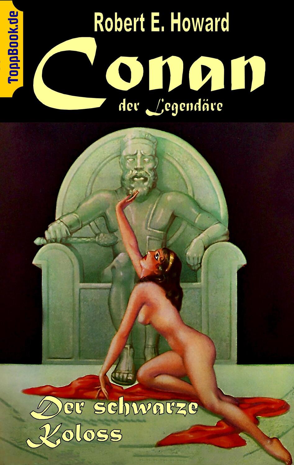 Cover: 9783751908191 | Conan der Legendäre | Der Schwarze Koloss | Robert E. Howard | Buch
