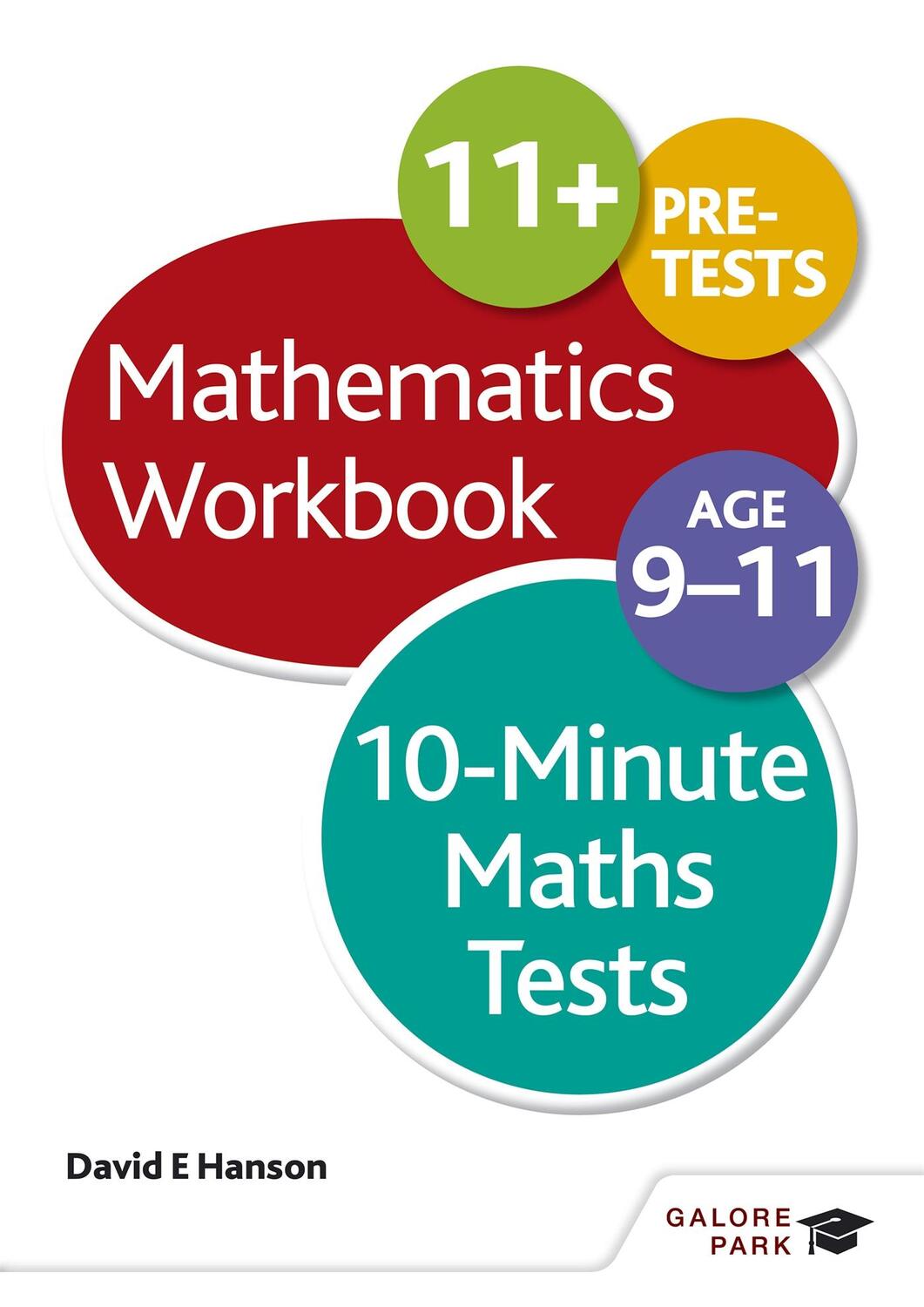 Cover: 9781471829635 | 10-Minute Maths Tests Workbook Age 9-11 | David E Hanson | Taschenbuch