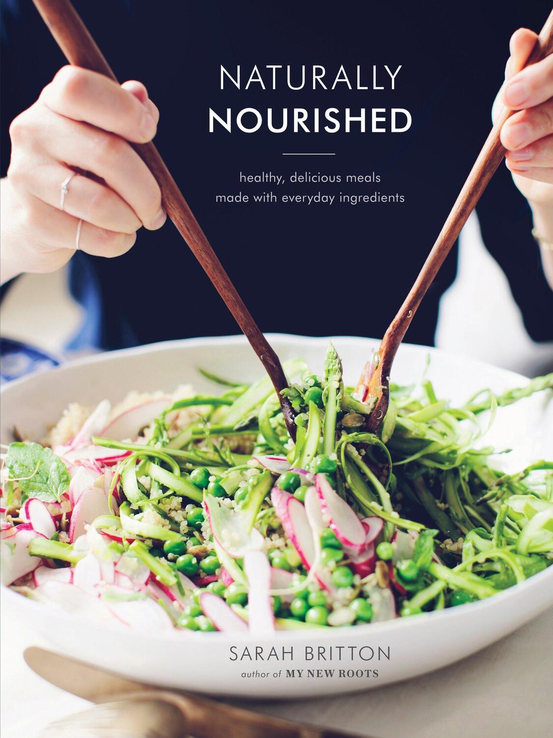 Cover: 9780804185400 | Naturally Nourished Cookbook | Sarah Britton | Buch | Englisch | 2017