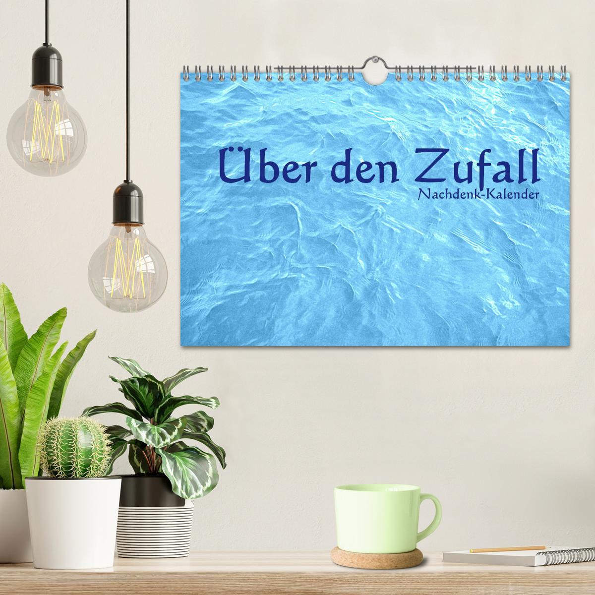 Bild: 9783383990540 | Über den Zufall - Nachdenk-Kalender (Wandkalender 2025 DIN A4...