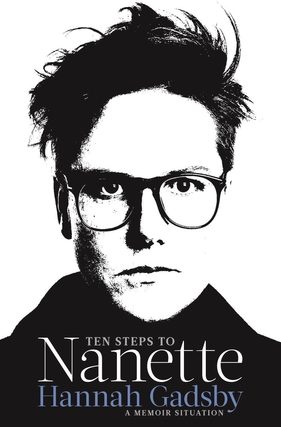 Cover: 9781911630241 | Ten Steps to Nanette | A Memoir Situation | Hannah Gadsby | Buch