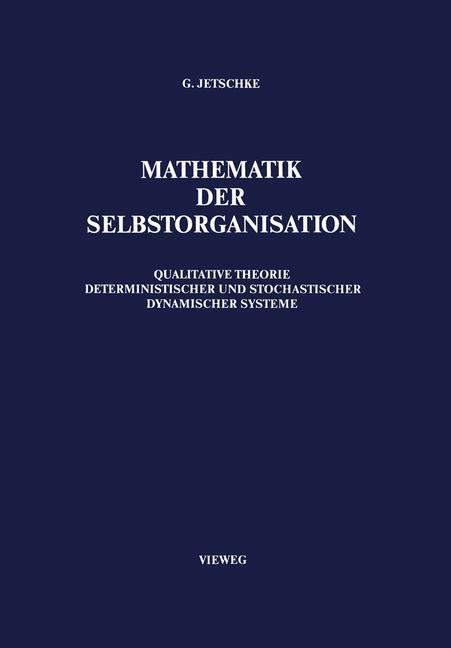 Cover: 9783528063467 | Mathematik der Selbstorganisation | Gottfried Jetschke | Taschenbuch