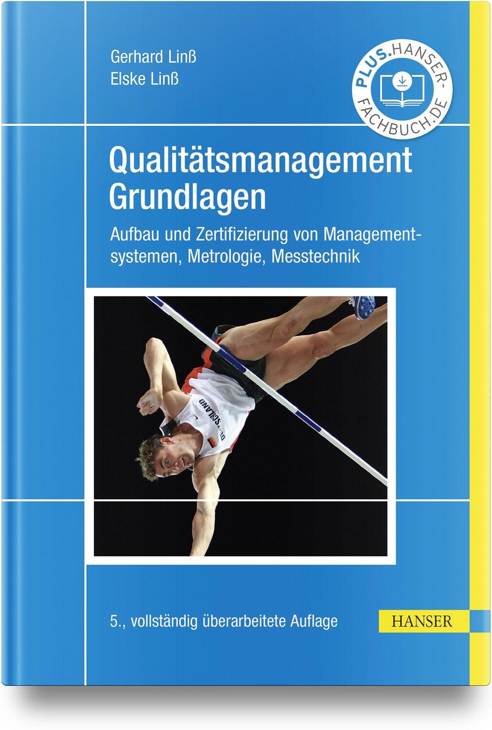 Cover: 9783446471573 | Qualitätsmanagement - Grundlagen | Gerhard Linß (u. a.) | Buch | 2023