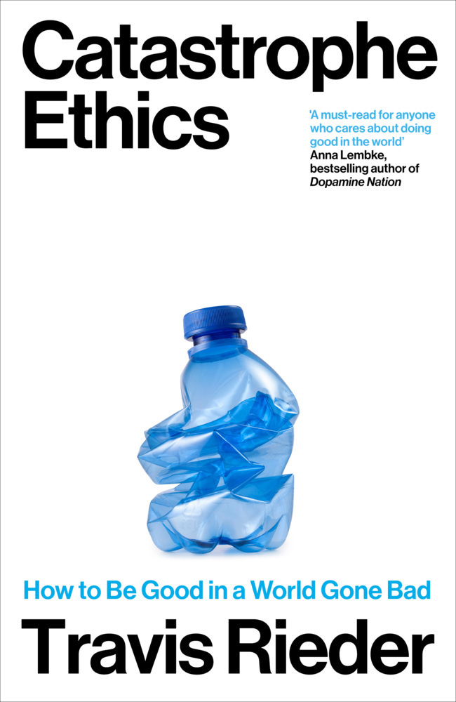 Cover: 9780715655511 | Catastrophe Ethics | Travis Rieder | Taschenbuch | Englisch | 2024