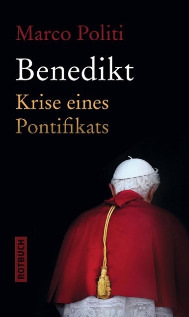 Cover: 9783867891714 | Benedikt | Krise eines Pontifikats | Marco Politi | Buch | 448 S.