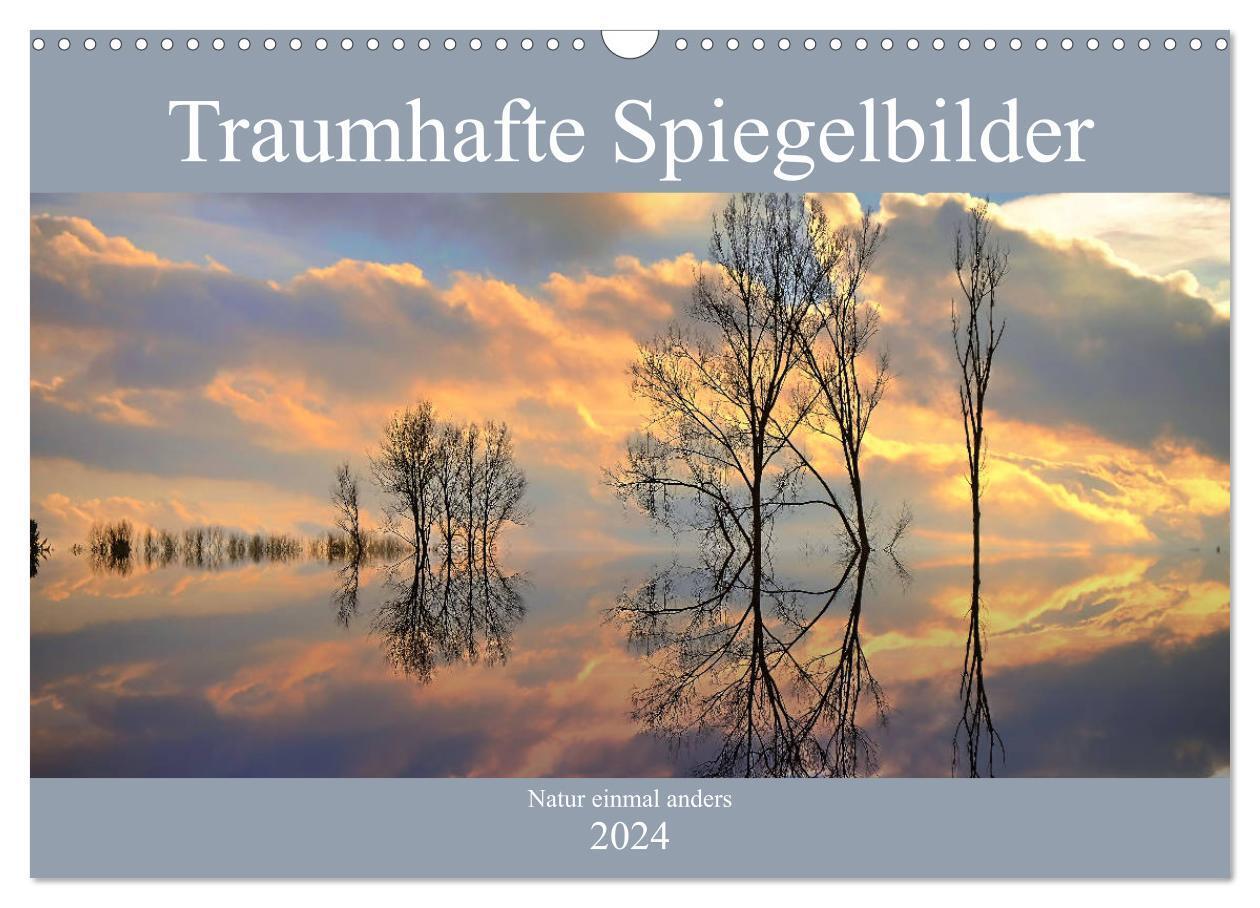 Cover: 9783383037313 | Traumhafte Spiegelbilder (Wandkalender 2024 DIN A3 quer), CALVENDO...