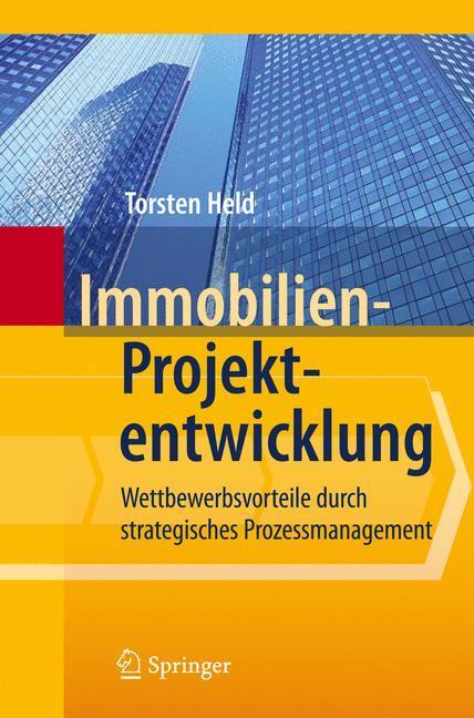Cover: 9783642043444 | Immobilien-Projektentwicklung | Torsten Held | Buch | xvi | Deutsch